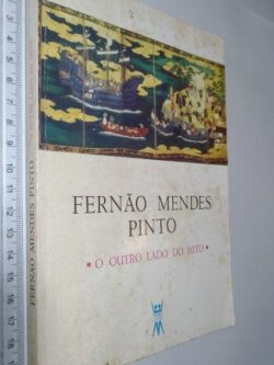 Fernão Mendes Pinto (O outro lado do mito) -