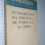Fundamentos da presença de Portugal na Índia (Esmeraldo - Política e humanismo) -