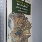 Goa Medieval (A cidade e o interior no século XVII) - Teotónio de Souza