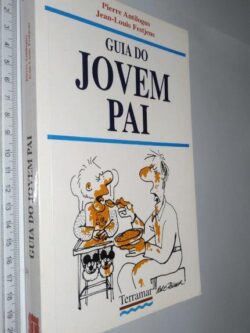 Guia do Jovem Pai - Pierre Antilogus