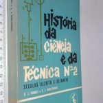 História da ciência e da técnica n.° 2 (Séculos XVIII e XIX) - R. J. Forbes