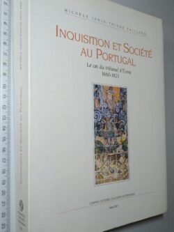Inquisition et société au Portugal - Michèle Janin-Thivos Tailland