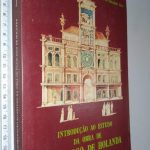 Introdução ao estudo da obra de Francisco de Holanda - José da Felicidade Alves