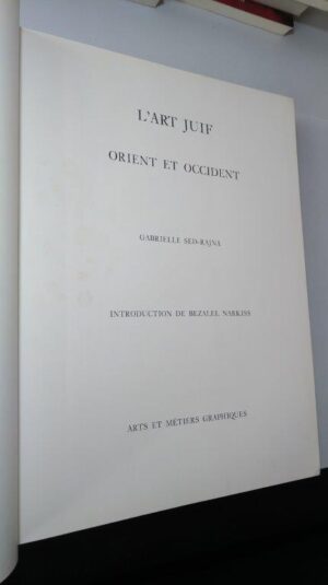 L'art juif (Orient et occident) - Gabrielle Sed-Rajna