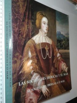 Las sociedades ibéricas y el mar a finales del siglo XVI -