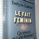 Le fait feminin - Evelyne Sullerot
