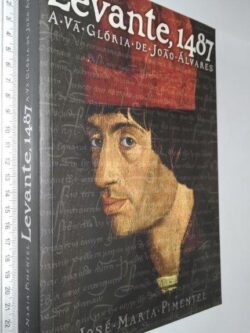 1487 (A vã glória de João Álvares) - José Maria Pimentel