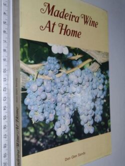 Madeira wine at home - Don Glen Sandy