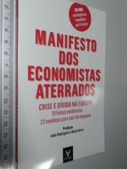 Manifesto dos Economistas Aterrados (Crise e Dívida na Europa) -