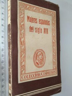 Mujeres españolas del siglo XIX (Colección Cisneros) -