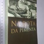 Na Rota da Pimenta - Theresa Schedel