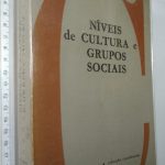 Níveis de cultura e grupos sociais (Colecção coordenadas) -