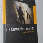 O fantástico mundo oculto dos minerais (Sistema Cársico do Frade) -