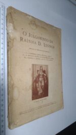 O julgamento da raínha D. Leonor - Fernando Correia