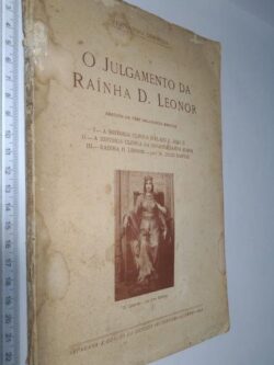 O julgamento da raínha D. Leonor - Fernando Correia