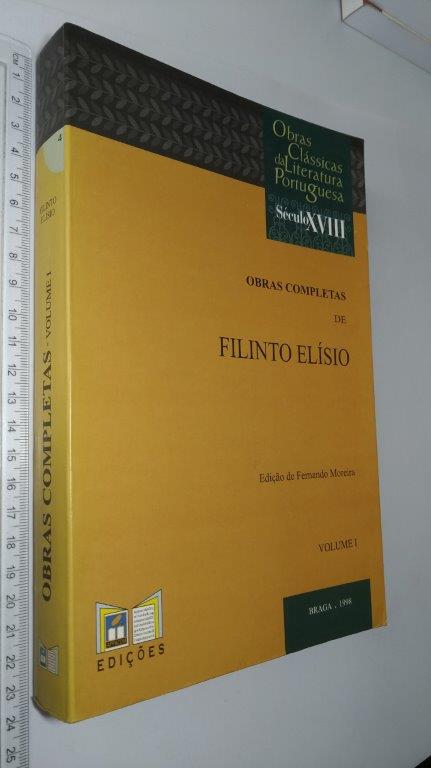 Obras completas de Filinto Elísio (vol. I) - Filinto Elísio Obras completas de Filinto Elísio (vol. I) - Filinto Elísio