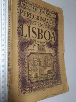 Peregrinações em Lisboa (Livro II) - Norberto de Araújo