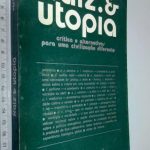 Raiz e utopia n.° 2 (Crítica e alternativas para uma civilização diferente) -