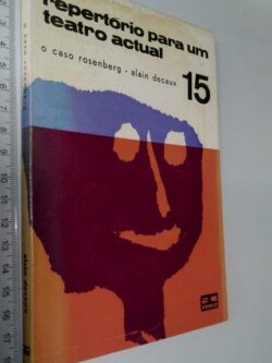 Repertório para um teatro actual (O caso Rosenberg) - Alain Decaux