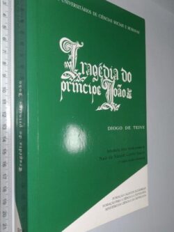 Tragédia do príncipe João - Diogo de Teive