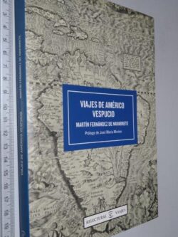 Viajes de Américo Vespucio - Martín Fernández de Navarrete