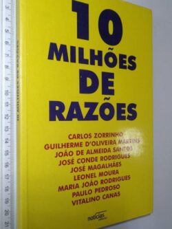 10 milhões de razões - Carlos Zorrinho