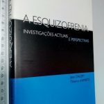 A Esquizofrenia (Investigações Actuais E Perspectivas) - Jean Dalery