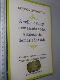 A Velhice Chega Demasiado Cedo