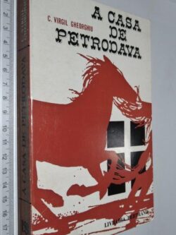 A casa de Petrodava - C. Virgil Gheorghiu