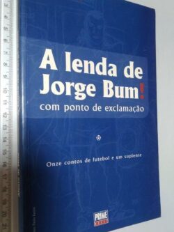 A lenda de Jorge Bum - Afonso de Melo