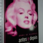Antes e Depois (Os Rostos da Beleza) - Anne de Marnhac