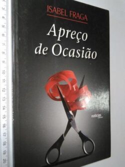 Apreço de ocasião - Isabel Fraga