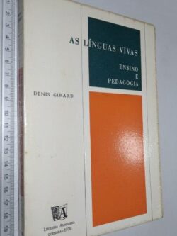 As línguas vivas (Ensino e pedagogia) - Denis Girard