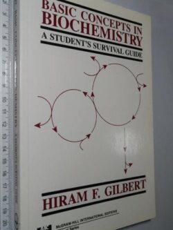 Basic concepts in biochemistry - Hiram F. Gilbert