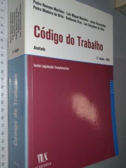 Código do Trabalho Anotado - Pedro Romano Martinez