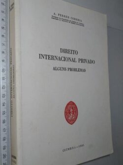 Direito Internacional Privado (Alguns Problemas) - A. Ferrer Correia