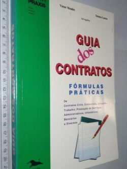 Guia dos Contratos (Fórmulas Práticas) - Victor Mendes / Susana Lamas