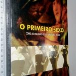O primeiro sexo - Helen Fisher