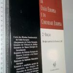 Tratados da União Europeia e da Comunidade Europeia - Rui Manuel Gens de Moura Ramos