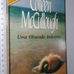 Uma obsessão indecente - Colleen McCullough