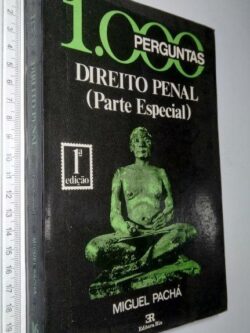 1000 perguntas - Direito Penal (Parte Especial) - Miguel Pachá