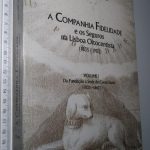 A companhia Fidelidade e os seguros na Lisboa oitocentista (vol. I) - António Alves Caetano