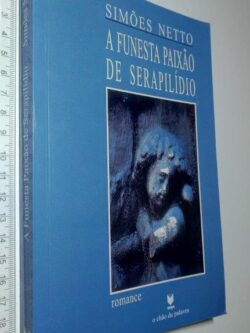 A funesta paixão de Serapilídio - Simões Netto