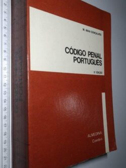 Código Penal Português na Doutrina e na Jurisprudência - Manuel Lopes Maia Gonçalves