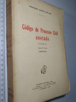 Código de Processo Civil Anotado (Vol. VI – 1981) - Alberto dos Reis