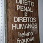 Direito Penal e Direitos Humanos - Heleno Fragoso
