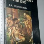 Direito Previdenciário Brasileiro - J. R. Feijó Coimbra