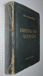 Direito das Sucessões (2.º volume) - Carlos Maximiliano