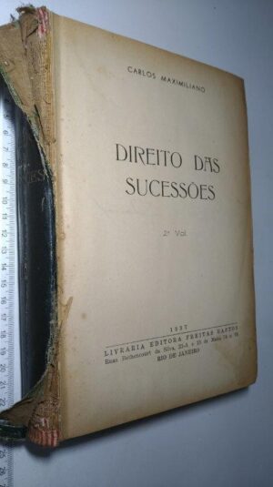Direito das Sucessões (2.º volume) - Carlos Maximiliano