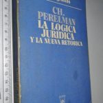 La logica juridica y la nueva retorica - Ch. Perelman